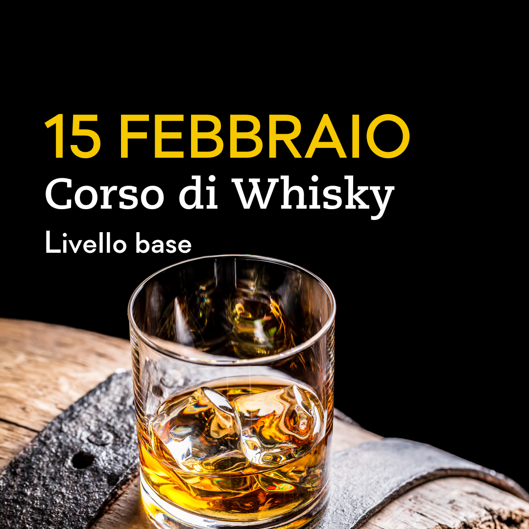 Corso di Whisky | Livello Base - 15 febbraio