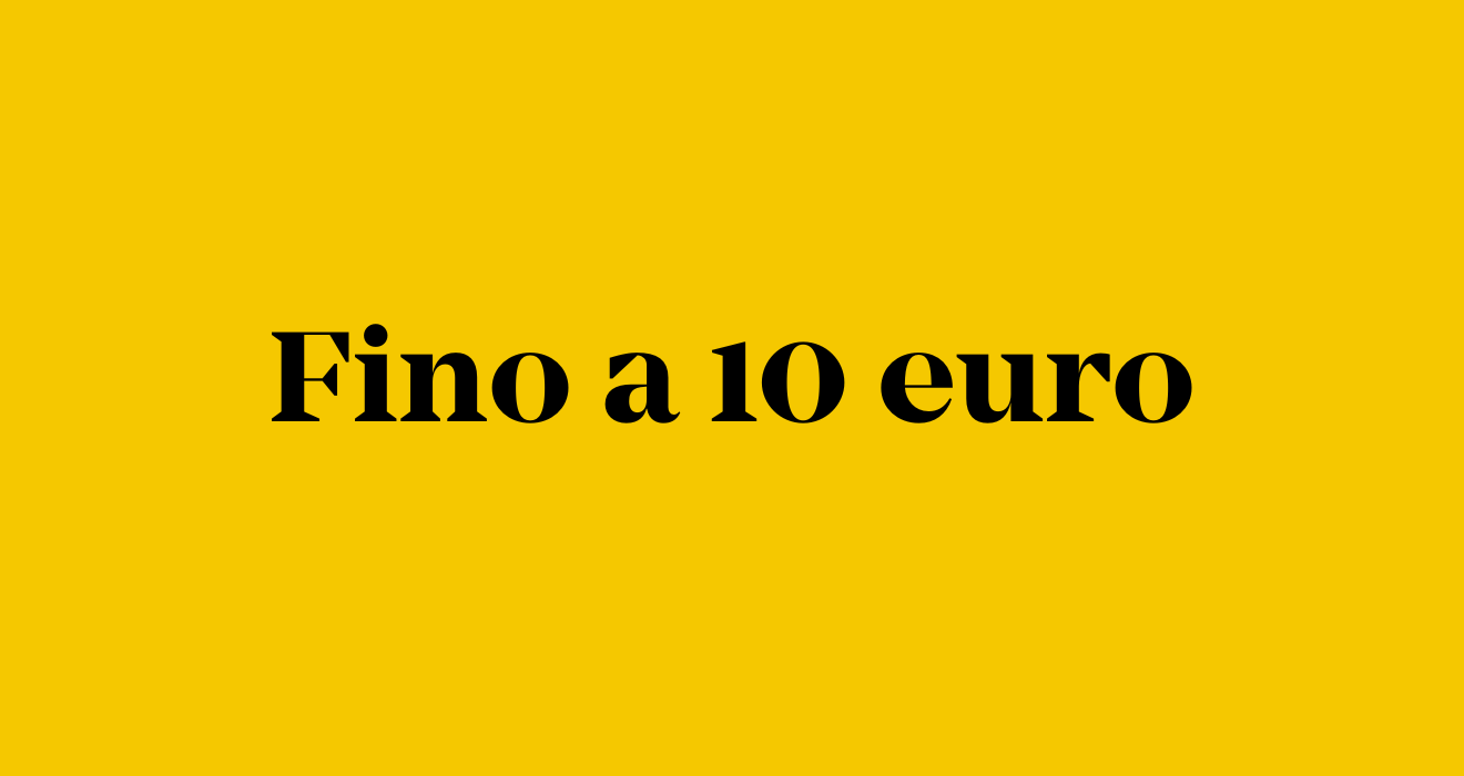 Fino a 10 euro